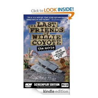 The Last Friends of Willie Coyote eBook Stephen Thor Kindle Store