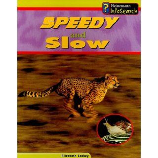 Speedy and Slow (Wild Nature) Elizabeth Laskey 9781403449634 Books