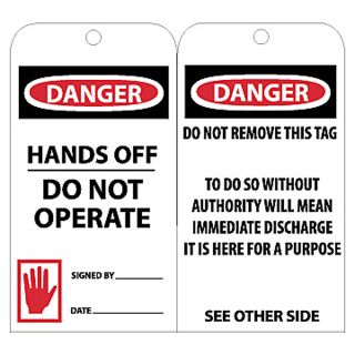 Nmc Tags   Danger   Hands Off Do Not Operate Signed By___ Date___ Do Not Remove This Tag To Do So Without Authority Will Mean Immediate Discharge It Is Here For A Purpose See Other Side   White