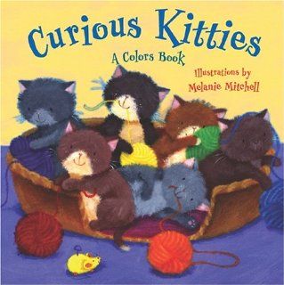 Curious Kitties Sam McKendry, Melanie Mitchell 9781581174175 Books