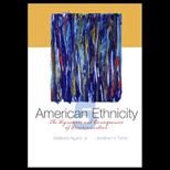 American Ethnicity  Dynamics and Consequences of Discrimination