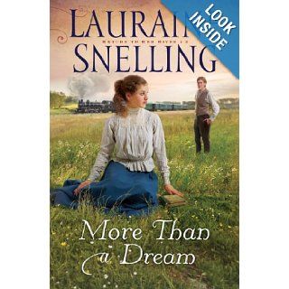 More Than a Dream (Return to Red River) Lauraine Snelling 9780764208638 Books