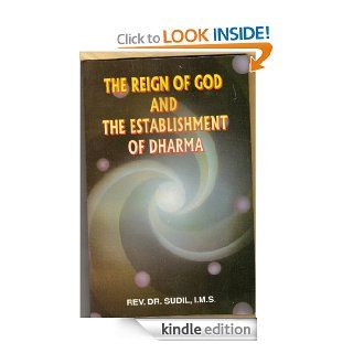 THE REIGN OF GOD AND THE ESTABLISHMENT OF DHARAMA eBook REV. DR. SUDIL I. M. S. Kindle Store