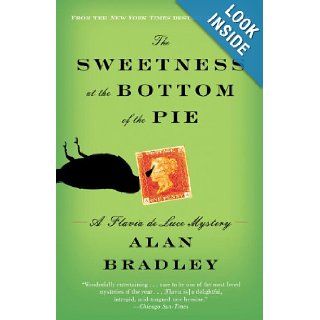 The Sweetness at the Bottom of the Pie A Flavia de Luce Mystery Alan Bradley 9780385343497 Books