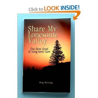 Share My Lonesome Valley The Slow Grief of Long Term Care (9781892785336) Doug Manning, Glenda Stansbury Books