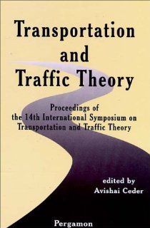 Transportation and Traffic Theory A. Ceder 9780080434483 Books