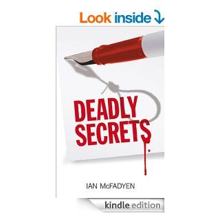 Deadly Secrets eBook Ian McFadyen Kindle Store