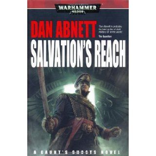 Salvation's Reach (Gaunt's Ghosts) Dan Abnett 9781844168200 Books