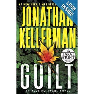 Guilt An Alex Delaware Novel (Random House Large Print) Jonathan Kellerman 9780307990907 Books
