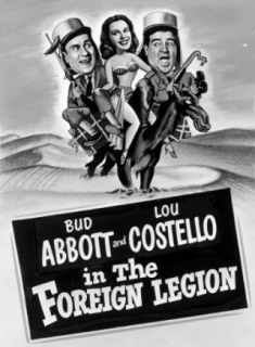 Abbott and Costello in the Foreign Legion Bud Abbott, Lou Costello, Patricia Medina, Walter Slezak  Instant Video