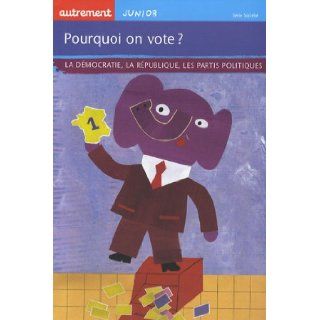 Pourquoi on vote ? (French Edition) Edith de Cornulier 9782746709355 Books