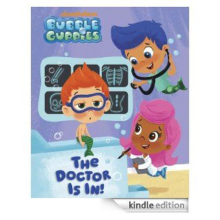 The Doctor Is In (Bubble Guppies) eBook Nickelodeon Kindle Store