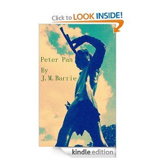 Peter Pan[Illustrated] eBook James Barrie, Michael He Kindle Store