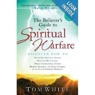 The Believer's Guide to Spiritual Warfare Thomas B. White Books