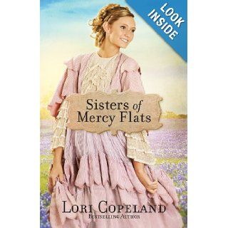 Sisters of Mercy Flats (Thorndike Press Large Print Christian Fiction) Lori Copeland 9781410458827 Books