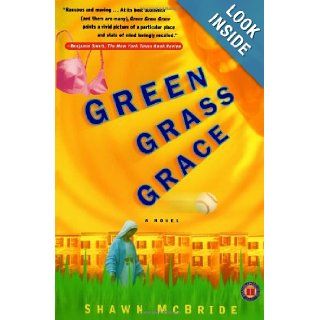 Green Grass Grace A Novel Shawn McBride 9780743223119 Books
