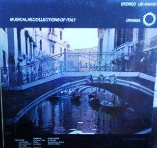 Musical Recollections of Italy Original Urania Records Stereo release US 58030 1960's Specialty Vinyl (1964) Music