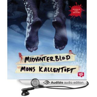 Midvinterblod [Midwinter Blood] (Audible Audio Edition) Mons Kallentoft, Torsten Wahlund Books