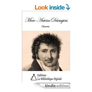 Oeuvres de Marc Antoine Dsaugiers (French Edition) eBook Marc Antoine Dsaugiers Kindle Store