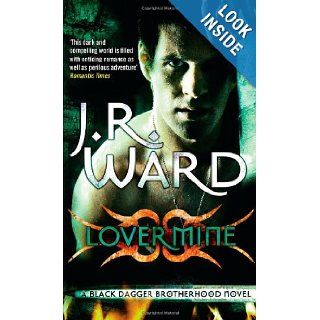Lover Mine (Black Dagger Brotherhood, Book 8) J. R. Ward 9780749941789 Books