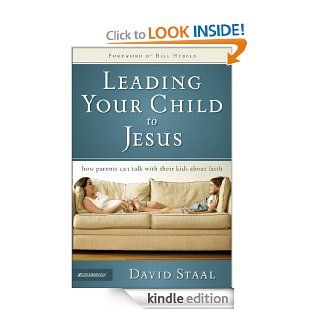 Leading Your Child to Jesus eBook David Staal Kindle Store