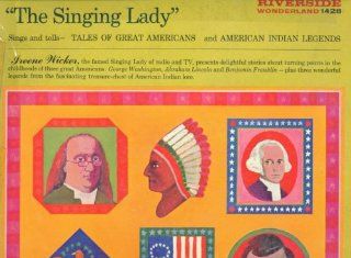 "The Singing Lady" Sings and Tells   Tales of Great Americans and American Indian Legends Music