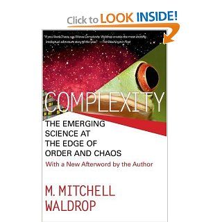 Complexity The Emerging Science at the Edge of Order and Chaos (8601300363004) M. Mitchell Waldrop Books