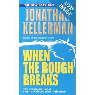 When the Bough Breaks (Alex Delaware) Jonathan Kellerman 9780345466600 Books