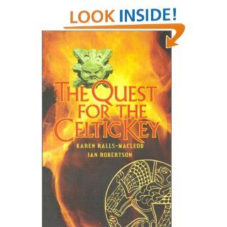 The Quest for the Celtic Key Karen Ralls MacLeod, Ian Robertson 9780946487738 Books