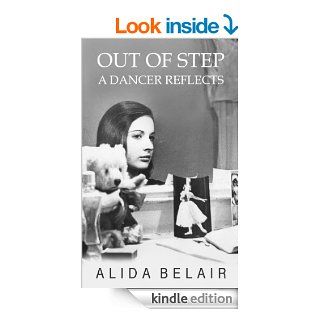 Out of Step A Dancer Reflects eBook Alida Belair Kindle Store