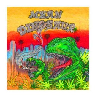 Mean Dinosaur Music
