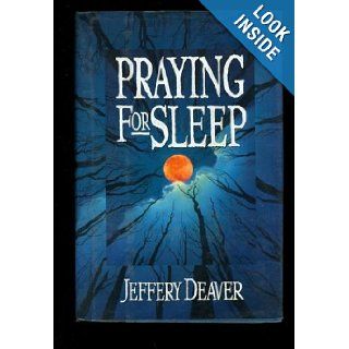 Praying for Sleep Jeffrey Deaver 9780670854325 Books