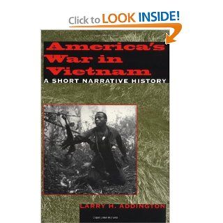 America's War in Vietnam A Short Narrative History (9780253213600) Larry H. Addington Books