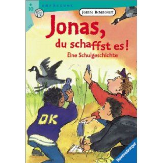 Jonas, du schaffst es. Eine Schulgeschichte. ( Ab 10 J.). Jeanne Betancourt 9783473521630 Books