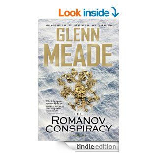 The Romanov Conspiracy A Thriller eBook Glenn Meade Kindle Store