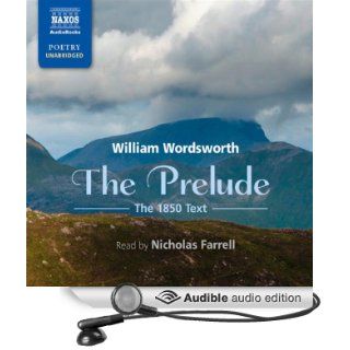 The Prelude Growth of a Poet's Mind An Autobiographical Poem (Audible Audio Edition) William Wordsworth, Nicholas Farrell Books