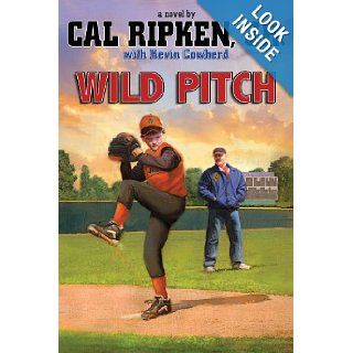 Cal Ripken, Jr.s All Stars Wild Pitch Cal Ripken, Kevin Cowherd 9781423140054 Books
