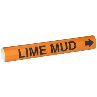 Brady 5837 I High Performance   Wrap Around Pipe Marker, B 689, Black On Orange Pvf Over Laminated Polyester, Legend "Lime Mud" Industrial Pipe Markers