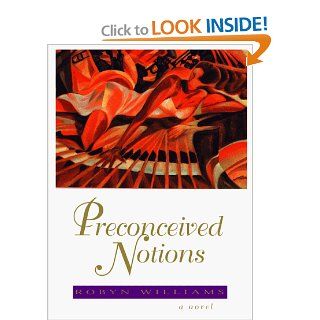 Preconceived Notions Robyn Williams 9780948390616 Books