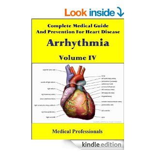 Complete Medical Guide and Prevention for Heart Disease Volume IV; Arrhythmia   Kindle edition by National Health Institute, Medical Professionals, Peter Anderson. Children Kindle eBooks @ .
