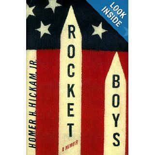 Rocket Boys (The Coalwood Series #1) Homer Hickam Books