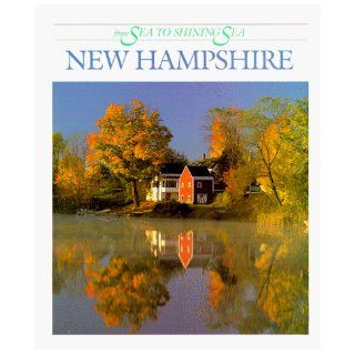 New Hampshire (From Sea to Shining Sea) Dennis Brindell Fradin, Judith Bloom Fradin 9780516438290 Books