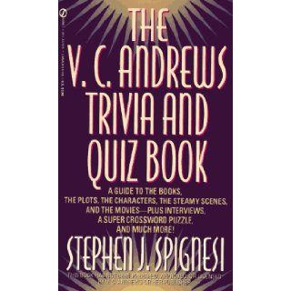 V. C. Andrews Trivia and Quiz Book Stephen Spignesi 9780451179258 Books