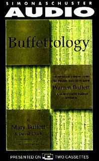 Buffettology The Previously Unexplained Techniques That Have Made Warren Buffett American's Most Famous Investor Mary Buffett, David Clark Books