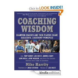 Coaching Wisdom eBook Mike Harrity, Brad Stevens, Lou Holtz Kindle Store