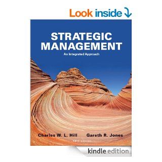 Strategic Management An Integrated Approach eBook Charles W. L. Hill, Gareth R. Jones Kindle Store