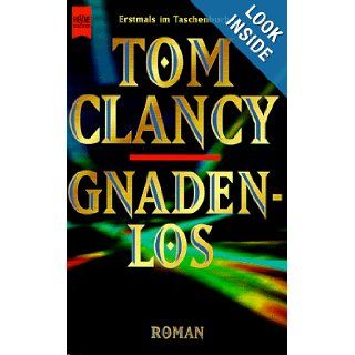 Gnadenlos (German Edition) Tom Clancy 9783453099524 Books
