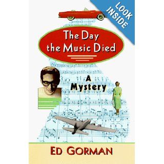 The Day the Music Died Edward Gorman 9780786705696 Books