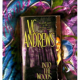 Into the Woods (DeBeers) V.C. Andrews 9781416526520 Books