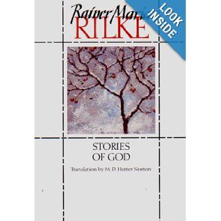 Stories of God Rainer Maria Rilke, M. D. Herter Norton 9780393308822 Books